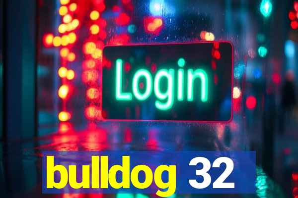 bulldog 32